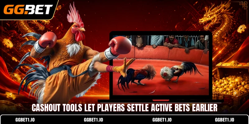 Cashout tools let players settle active bets earlier