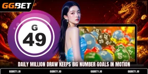 Daily Million Draw Keeps Big Number Goals In Motion