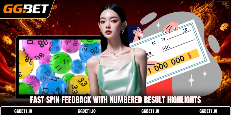 Fast spin feedback with numbered result highlights