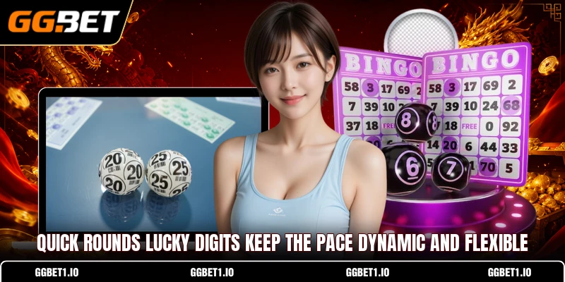 Quick rounds Lucky Digits keep the pace dynamic and flexible