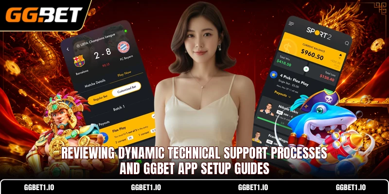 Reviewing dynamic technical support processes and GGBET app setup guides Reviewing dynamic technical support processes and GGBET app setup guides