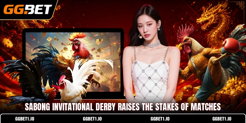 Sabong Invitational Derby Raises The Stakes Of Matches