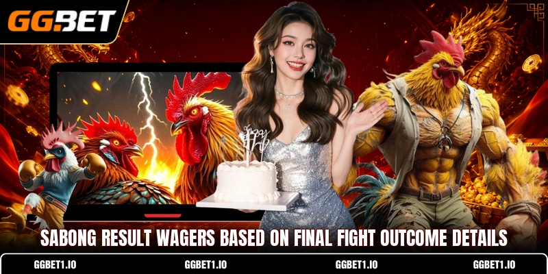 Sabong result wagers based on final fight outcome details