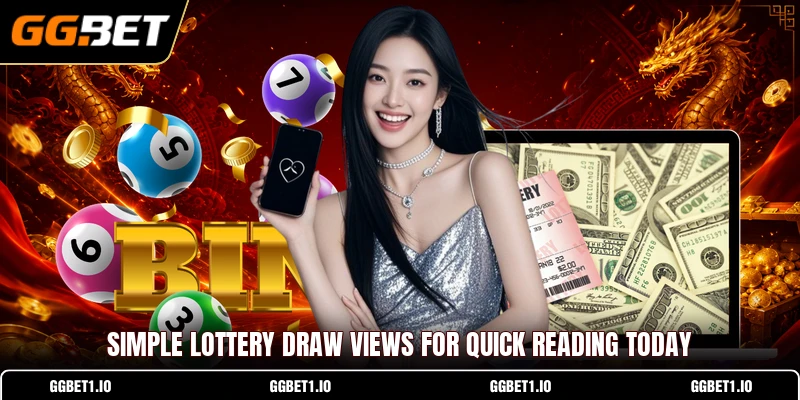 Simple Lottery draw views for quick reading today